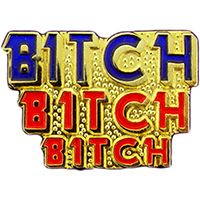 PIN-BITCH BITCH BITCH