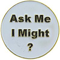 PIN-ASK ME I MIGHT