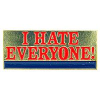 PIN-I HATE EVERYONE