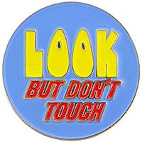 PIN-LOOK BUT DON'T