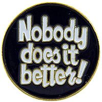 PIN-NOBODY DOES IT