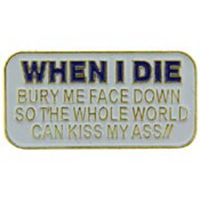 PIN-WHEN I DIE