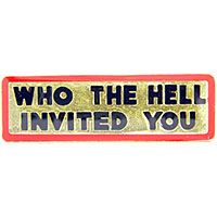 PIN-WHO THE HELL IN